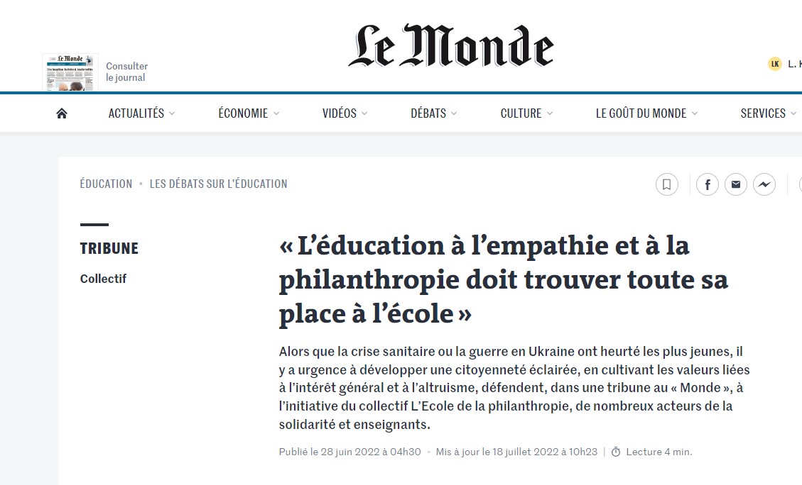 28 juin 2022 - « L’éducation à l’empathie et à la philanthropie doit trouver toute sa place à l’école », - Tribune Le Monde